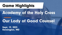 Academy of the Holy Cross vs Our Lady of Good Counsel  Game Highlights - Sept. 19, 2023