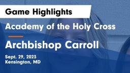 Academy of the Holy Cross vs Archbishop Carroll  Game Highlights - Sept. 29, 2023