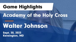 Academy of the Holy Cross vs Walter Johnson Game Highlights - Sept. 30, 2023