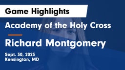 Academy of the Holy Cross vs Richard Montgomery  Game Highlights - Sept. 30, 2023