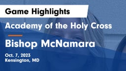 Academy of the Holy Cross vs Bishop McNamara  Game Highlights - Oct. 7, 2023
