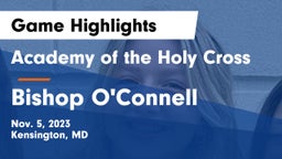 Academy of the Holy Cross vs Bishop O'Connell  Game Highlights - Nov. 5, 2023
