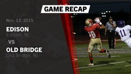 Recap: Edison  vs. Old Bridge  2015