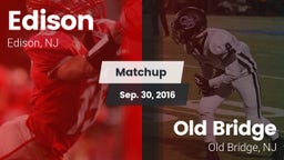 Matchup: Edison  vs. Old Bridge  2016