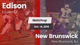 Matchup: Edison  vs. New Brunswick  2016