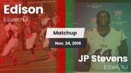 Matchup: Edison  vs. JP Stevens  2016
