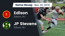 Recap: Edison  vs. JP Stevens  2018