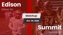Matchup: Edison  vs. Summit  2020