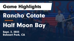 Rancho Cotate  vs Half Moon Bay  Game Highlights - Sept. 2, 2023