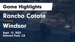 Rancho Cotate  vs Windsor  Game Highlights - Sept. 12, 2023