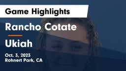 Rancho Cotate  vs Ukiah Game Highlights - Oct. 3, 2023