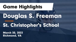 Douglas S. Freeman  vs St. Christopher's School Game Highlights - March 30, 2022