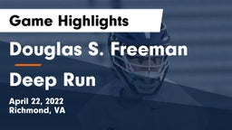 Douglas S. Freeman  vs Deep Run  Game Highlights - April 22, 2022