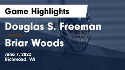 Douglas S. Freeman  vs Briar Woods  Game Highlights - June 7, 2022