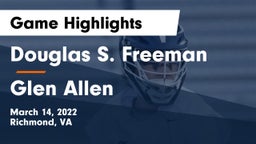 Douglas S. Freeman  vs Glen Allen  Game Highlights - March 14, 2022