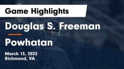 Douglas S. Freeman  vs Powhatan  Game Highlights - March 13, 2023