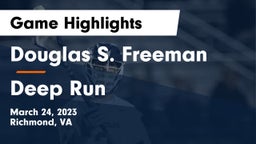Douglas S. Freeman  vs Deep Run  Game Highlights - March 24, 2023