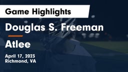 Douglas S. Freeman  vs Atlee  Game Highlights - April 17, 2023