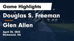 Douglas S. Freeman  vs Glen Allen  Game Highlights - April 20, 2023