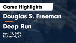 Douglas S. Freeman  vs Deep Run  Game Highlights - April 27, 2023