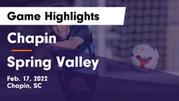 Chapin  vs Spring Valley  Game Highlights - Feb. 17, 2022