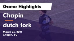 Chapin  vs dutch fork Game Highlights - March 23, 2021