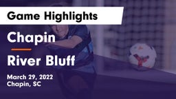 Chapin  vs River Bluff  Game Highlights - March 29, 2022