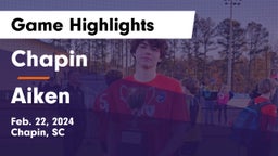 Chapin  vs Aiken Game Highlights - Feb. 22, 2024