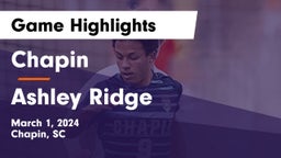 Chapin  vs Ashley Ridge  Game Highlights - March 1, 2024