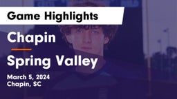 Chapin  vs Spring Valley  Game Highlights - March 5, 2024