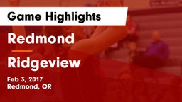Redmond  vs Ridgeview  Game Highlights - Feb 3, 2017
