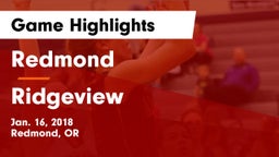 Redmond  vs Ridgeview  Game Highlights - Jan. 16, 2018