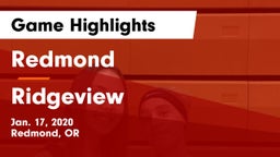 Redmond  vs Ridgeview  Game Highlights - Jan. 17, 2020