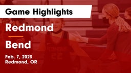 Redmond  vs Bend  Game Highlights - Feb. 7, 2023