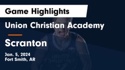 Union Christian Academy  vs Scranton  Game Highlights - Jan. 5, 2024