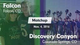 Matchup: Falcon  F vs. Discovery Canyon  2016