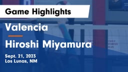 Valencia  vs Hiroshi Miyamura  Game Highlights - Sept. 21, 2023