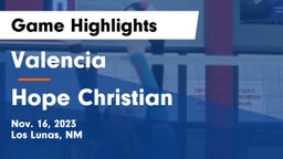 Valencia  vs Hope Christian  Game Highlights - Nov. 16, 2023