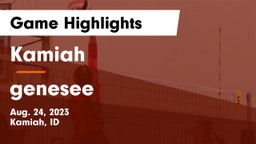 Kamiah  vs genesee  Game Highlights - Aug. 24, 2023