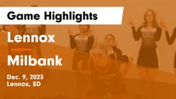 Lennox  vs Milbank  Game Highlights - Dec. 9, 2023