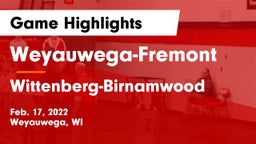 Weyauwega-Fremont  vs Wittenberg-Birnamwood  Game Highlights - Feb. 17, 2022