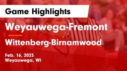 Weyauwega-Fremont  vs Wittenberg-Birnamwood  Game Highlights - Feb. 16, 2023