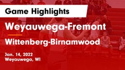 Weyauwega-Fremont  vs Wittenberg-Birnamwood  Game Highlights - Jan. 14, 2022