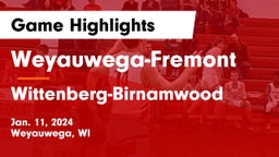 Weyauwega-Fremont  vs Wittenberg-Birnamwood  Game Highlights - Jan. 11, 2024