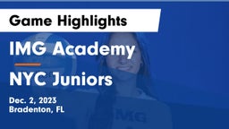 IMG Academy vs NYC Juniors Game Highlights - Dec. 2, 2023