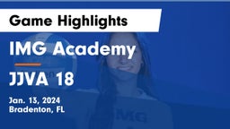 IMG Academy vs JJVA 18 Game Highlights - Jan. 13, 2024