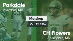 Matchup: Parkdale  vs. CH Flowers  2016