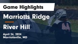 Marriotts Ridge  vs River Hill  Game Highlights - April 26, 2024