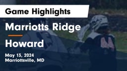 Marriotts Ridge  vs Howard  Game Highlights - May 13, 2024