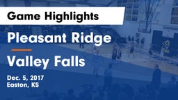 Pleasant Ridge  vs Valley Falls Game Highlights - Dec. 5, 2017